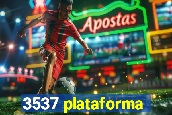 3537 plataforma